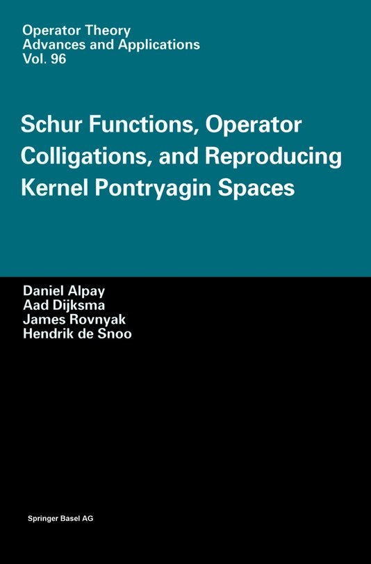 Couverture_Schur Functions, Operator Colligations, and Reproducing Kernel Pontryagin Spaces