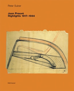 Front cover_Jean Prouvé – Highlights 1917–1944