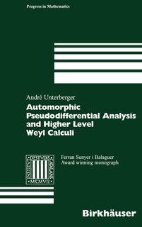 Couverture_Automorphic Pseudodifferential Analysis And Higher Level Weyl Calculi