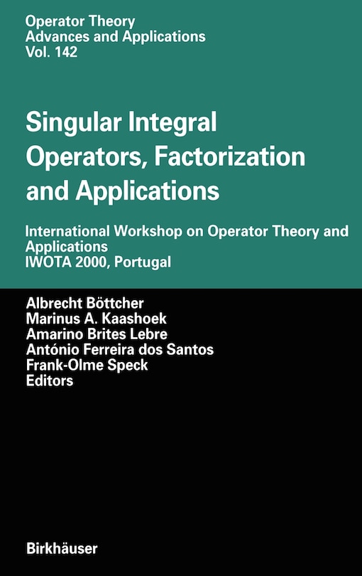 Front cover_Singular Integral Operators, Factorization and Applications