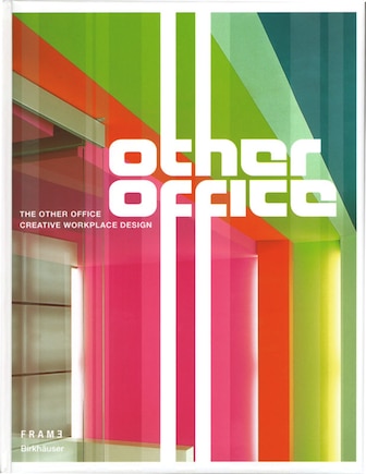 The Other Office: Creative Workplace Design