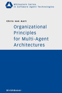 Front cover_Organizational Principles For Multi-agent Architectures