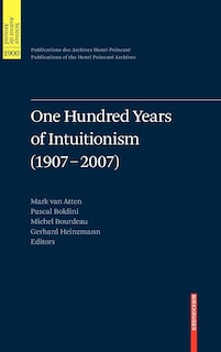 Couverture_One Hundred Years of Intuitionism (1907-2007)