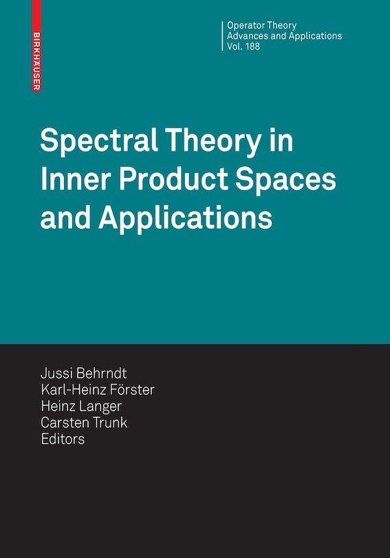 Front cover_Spectral Theory in Inner Product Spaces and Applications