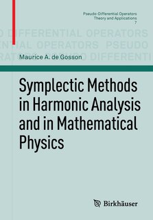 Couverture_Symplectic Methods in Harmonic Analysis and in Mathematical Physics