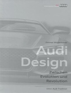 Audi Design: Between Evolution And Revolution