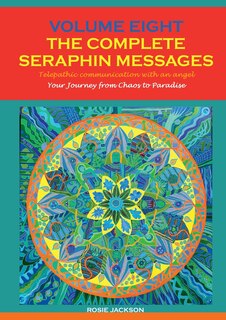 Front cover_Volume 8 THE COMPLETE SERAPHIN MESSAGES