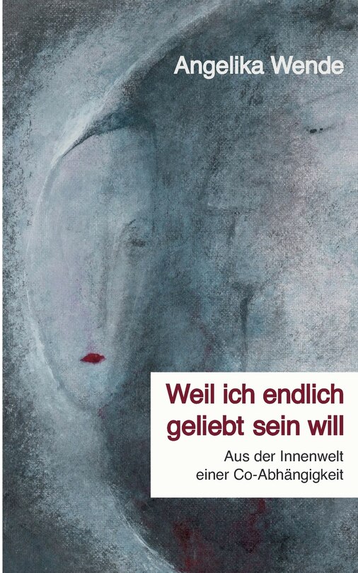 Front cover_Weil ich endlich geliebt sein will