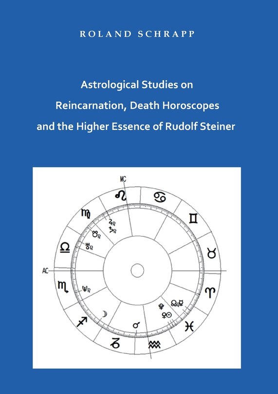 Couverture_Astrological Studies on Reincarnation, Death Horoscopes and the Higher Essence of Rudolf Steiner