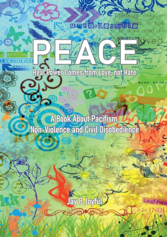 Front cover_Peace - Real Power Comes from Love, not Hate