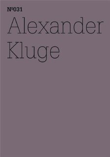 Couverture_Alexander Kluge: He Has the Heartless Eyes of One Loved above All Else