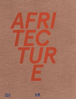 Couverture_Afritecture: Building Social Change