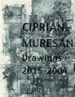 Front cover_Ciprian Muresan: Drawings 2015-2004