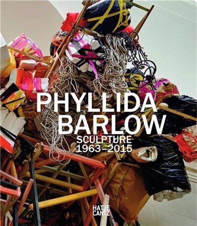 Couverture_Phyllida Barlow: Sculpture 1963 - 2015