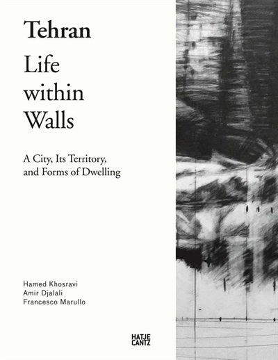 Front cover_Tehran: Life Within Walls