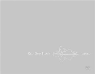 Front cover_Olaf Otto Becker: Ilulissat