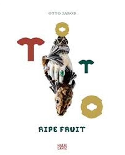 Front cover_Otto Jakob: Ripe Fruit