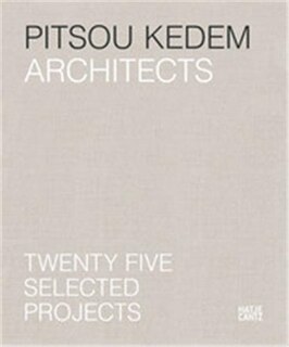 Couverture_Pitsou Kedem Architects: Twenty-Five Selected Projects