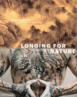 Couverture_Longing For Nature: Reading Landscapes In Chinese Art