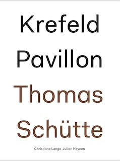 Couverture_Thomas Schütte: Krefeld Pavillon