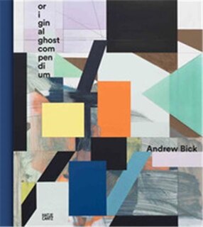 Front cover_Andrew Bick: Original Ghost Compendium