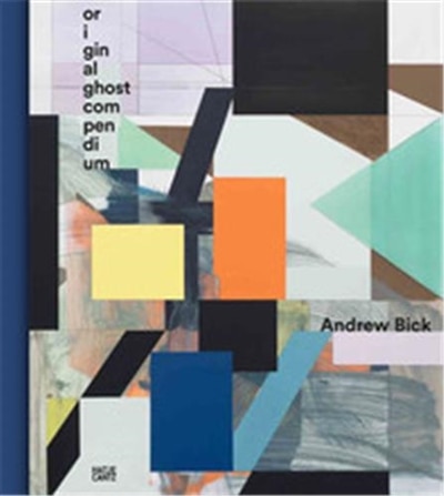 Front cover_Andrew Bick: Original Ghost Compendium