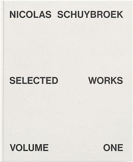 Couverture_Nicolas Schuybroek: Selected Works Volume One