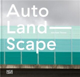 Front cover_Michael Tewes: Auto Land Scape