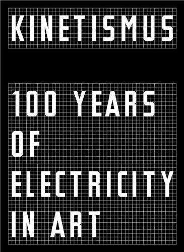 Front cover_Kinetismus: 100 Years Of Electricity In Art