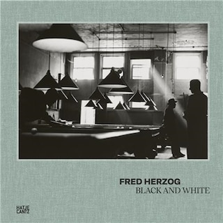 Front cover_Fred Herzog: Black and White