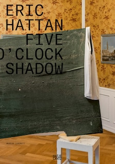 Couverture_Eric Hattan: Five O'Clock Shadow