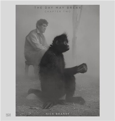 Couverture_Nick Brandt: The Day May Break, Chapter Two