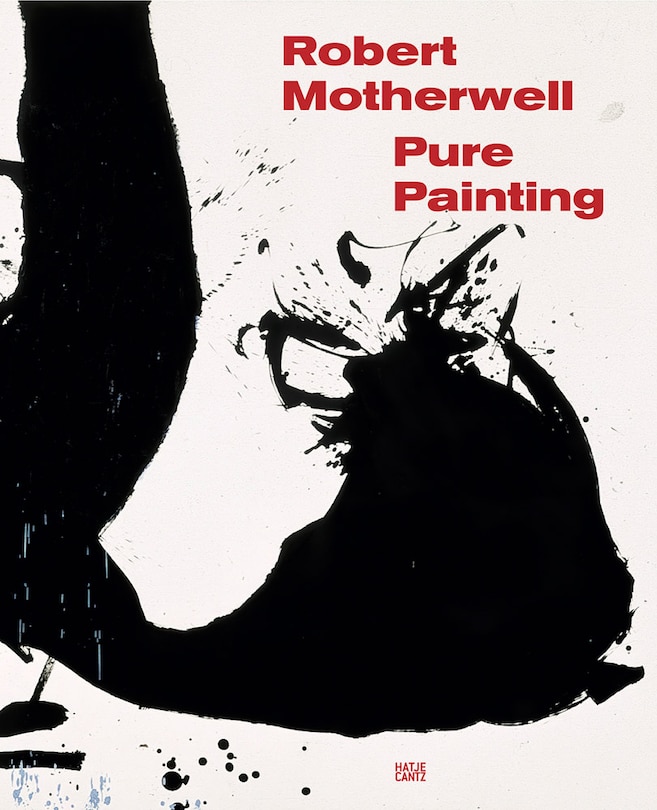 Front cover_Robert Motherwell: Pure Painting