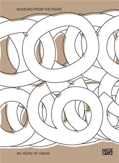 Front cover_Museums from the Inside: 60 Years of CIMAM