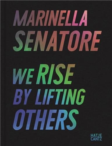 Front cover_Marinella Senatore: We Rise by Lifting Others