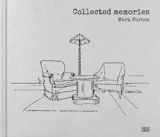 Front cover_Mark Forbes: Collected Memories