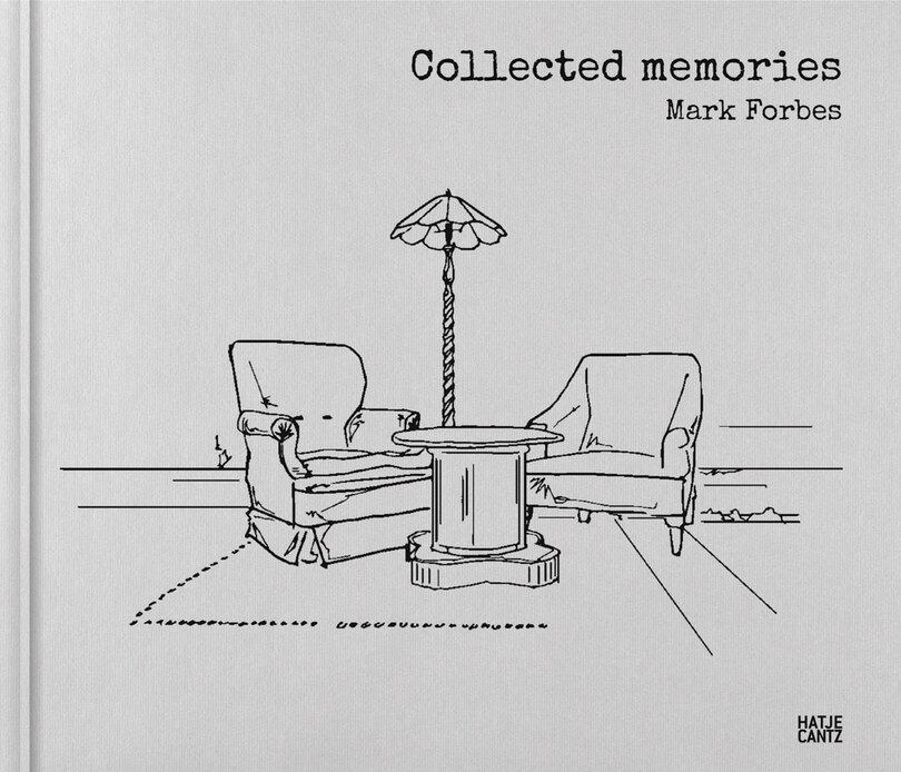 Front cover_Mark Forbes: Collected Memories