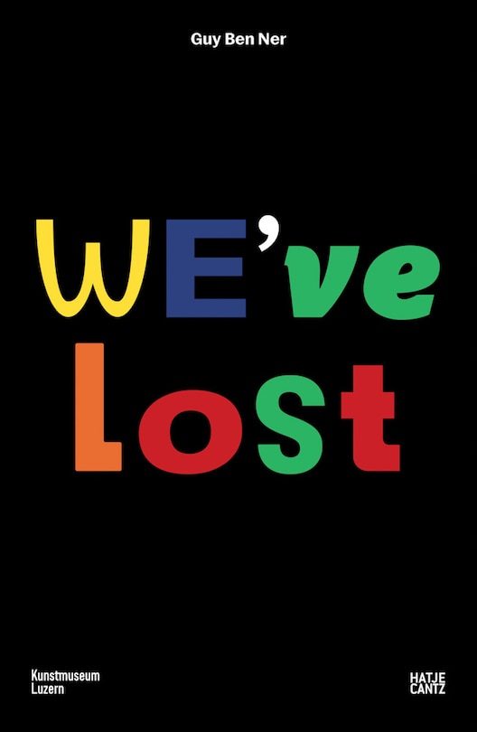 Couverture_Guy Ben Ner: We've Lost