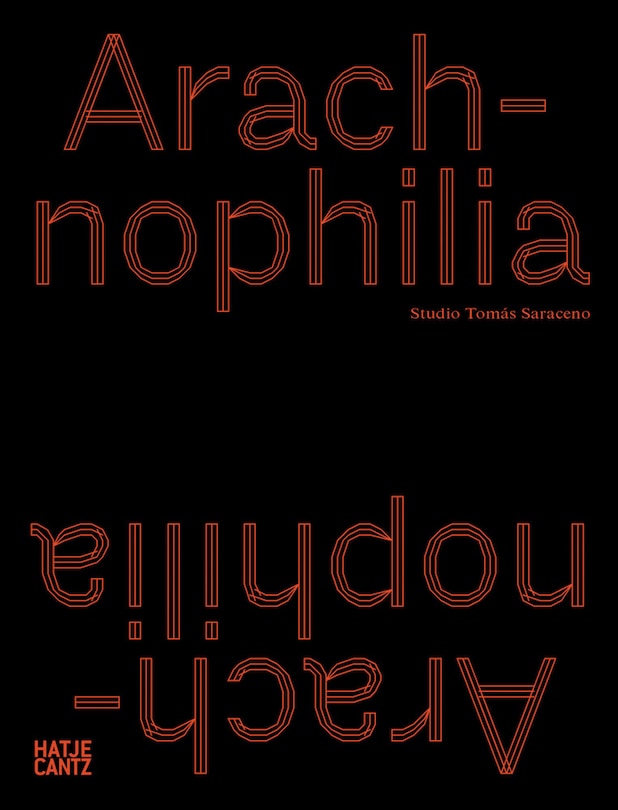 Front cover_Tom�s Saraceno: Arachnophilia