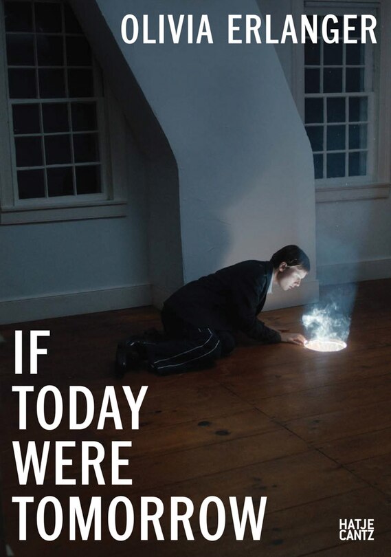 Couverture_Olivia Erlanger: If Today Were Tomorrow