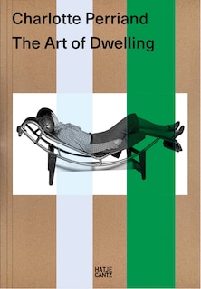 Front cover_Charlotte Perriand: The Art of Dwelling