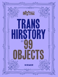 Front cover_Trans Hirstory in 99 Objects