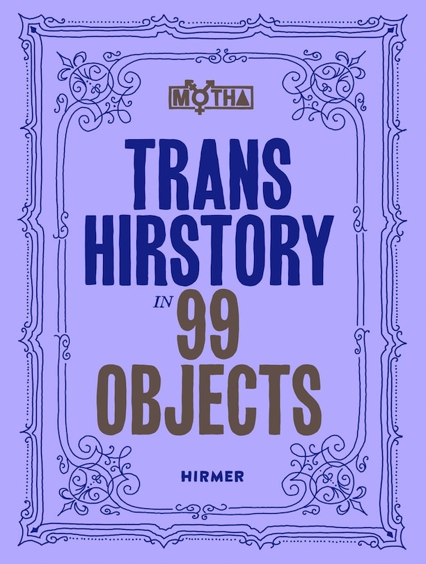 Front cover_Trans Hirstory in 99 Objects