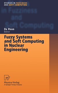 Front cover_Fuzzy Systems And Soft Computing In Nuclear Engineering