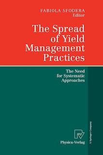 The Spread Of Yield Management Practices: The Need For Systematic Approaches