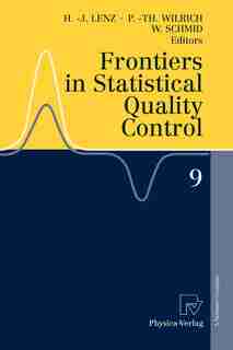 Frontiers in Statistical Quality Control 9 by Hans-Joachim Lenz