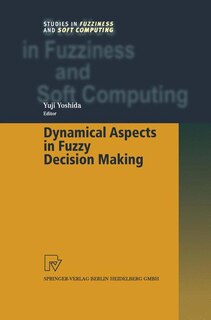 Front cover_Dynamical Aspects in Fuzzy Decision Making