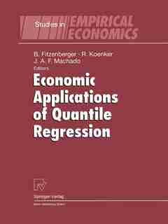 Economic Applications of Quantile Regression by Bernd Fitzenberger
