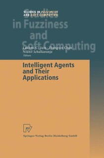 Front cover_Intelligent Agents and Their Applications