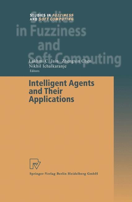 Front cover_Intelligent Agents and Their Applications